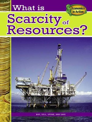 cover image of What is Scarcity of Resources?